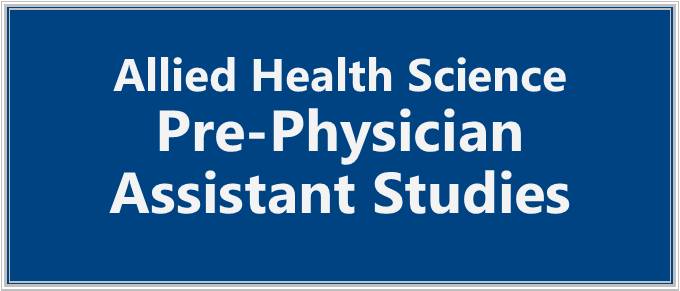 allied Health sciences pre physician assistant studies